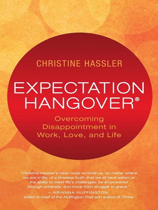 Title details for Expectation Hangover by Christine Hassler - Available